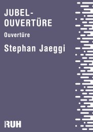 Jubel-Ouvertüre - Stephan Jaeggi