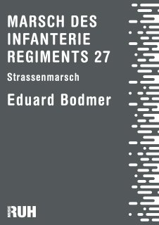 Marsch des Infanterie Regiments 27 - Eduard Bodmer