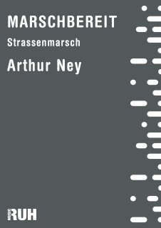 Marschbereit - Arthur Ney