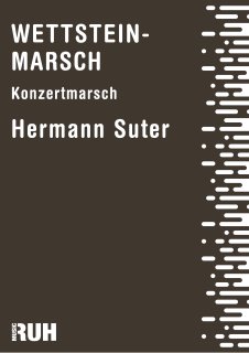 Wettstein-Marsch - Hermann Suter