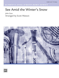 See Amid the Winters Snow - Goss, John - Watson, Scott