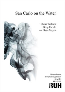 San Carlo on the Water - Oscar Tschuor - Jon Lord - Blackmore, Ritchie, Gillan, Ian - Flover, Roger - Paice, Ian - Reto Mayer