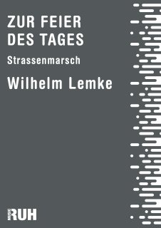 Zur Feier des Tages - Wilhelm Lemke