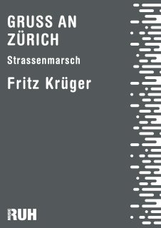 Gruss an Zürich - Fritz Krüger