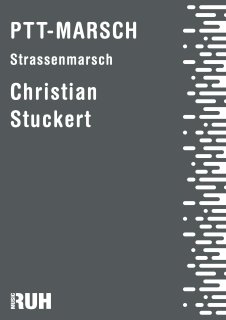 PTT-Marsch - Christian Stuckert