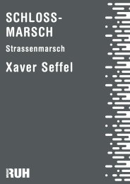 Schlossmarsch - Xaver Seffel