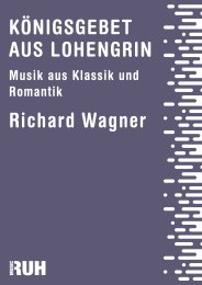 Königsgebet aus Lohengrin - Richard Wagner