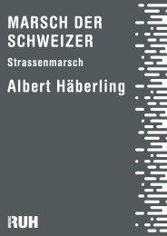 Marsch der Schweizer - Albert Häberling