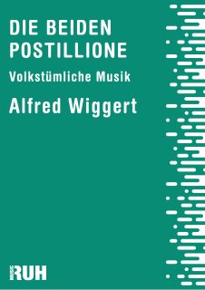 Beiden Postillione, Die - Alfred Wiggert