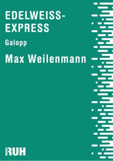 Edelweiss-Express - Max Weilenmann