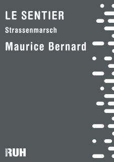 Le Sentier - Maurice Bernard