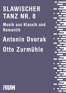 Slawischer Tanz Nr. 8 - Dvorák Antonín - Otto Zurmühle