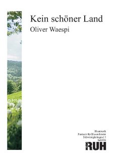 Kein Schöner Land - Oliver Waespi