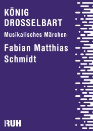 König Drosselbart - Fabian Matthias Schmidt