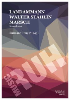 Landammann Walter Stählin-Marsch - Tony Kurmann