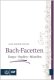 Bach-Facetten - Schulze, Hans-Joachim