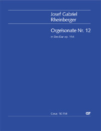 Orgelsonate Nr. 12 in Des - Rheinberger, Josef - Weyer,...