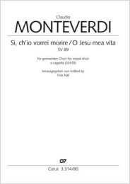 Sì, ch´io vorrei morire / O Jesu mea vita -...