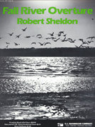 Fall River Overture - Sheldon, Robert