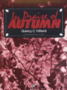 In Praise of Autumn - Hilliard, Quincy C.
