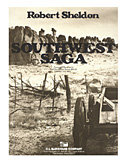 Southwest Saga - Sheldon, Robert