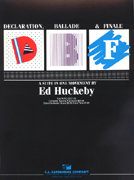 Declaration, Ballade and Finale - Huckeby, Ed