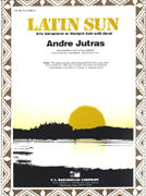 Latin Sun - Jutras, Andre