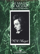 The Magic of Mozart - Mozart, Wolfgang Amadeus - Huckeby, Ed
