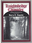 Knightsbridge Chronicles - Kopetz, Barry