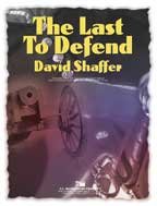 The Last To Defend - Shaffer, David