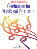 Celebration for Winds and Percussion - James Swearingen