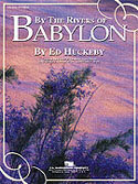 By the Rivers of Babylon - Ed Huckeby