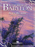 By the Rivers of Babylon - Huckeby, Ed