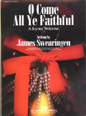 O Come, All Ye Faithful - Traditional - James Swearingen