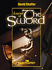 Legend of the Sword - Shaffer, David