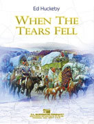 When The Tears Fell - Huckeby, Ed