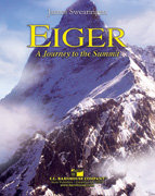 Eiger: A Journey To The Summit - James Swearingen