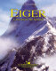 Eiger - A Journey to the Summit - James Swearingen