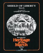 Shield of Liberty: March - Richards, Joseph J. - Glover,...