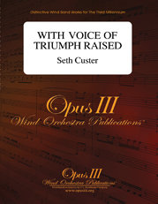 With Voice of Triumph Raised - Custer, Seth