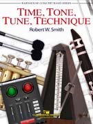 Time - Tone - Tune - Technique - Smith, Robert W.