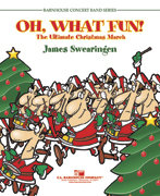 Oh, What Fun! (The Ultimate Christmas March) - James...