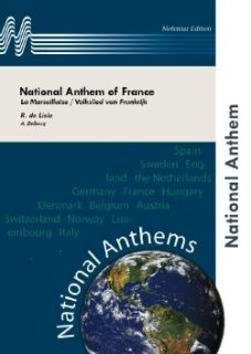 National Anthem of France/La Marseillaise/Volkslied van Frankrijk - Lisle, R. De - Delbecq, A.