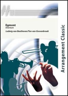 Egmont - Ludwig van Beethoven - Van Grevenbroek, Ton