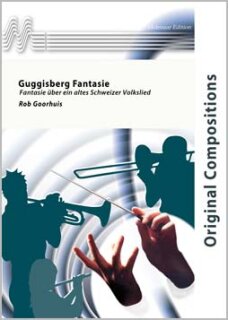 Guggisberg Fantasie (Fantasie über ein altes Schweizer Volkslied) - Goorhuis, Rob
