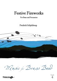 Festive Fireworks for Brass and Percussion - Schjelderup,...