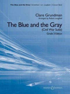 The Blue and the Gray (Young Band Edition) - Grundman, Clare - Longfield, Robert