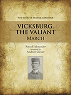 Vicksburg, The Valiant - Alexander, Russell - Glover, Andrew