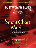 Busy Woman Blues - Siebert, Smith, Stewart & Berger
