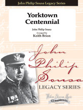 Yorktown Centennial - Sousa, John Philip - Brion, Keith